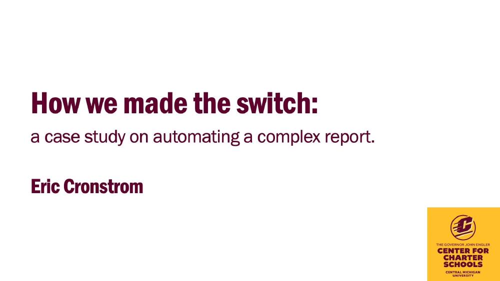 How we made the switch: a case study on automating a complex report.