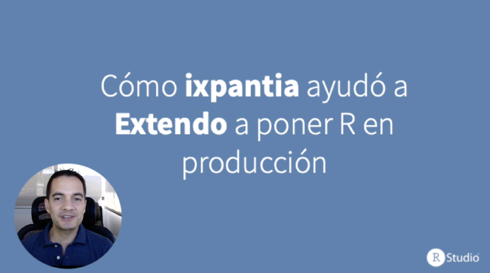 Cómo ixpantia ayudó a Extendo a poner R en producción