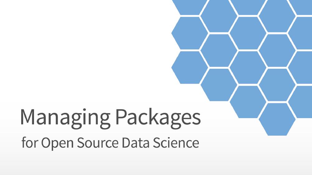 Managing Packages for Open Source Data Science